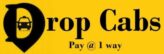 Drop Cabs-Oneway Drop Cabs, Outstation Cabs, One DropCab, Drop Taxi, Oneway DropTaxi, Outstation Cabs, Airport Drop Taxi, Pilgrimage Packages, Honeymoon Packages, drop cabs, one way drop cabs, one drop cabs, one drop cab, onedropcab, one Dropcabs, one droptaxi, onetrip taxi, one trip taxi, single fare taxi, oneside taxi, one side taxi, one trip drop taxi, one trip droptaxi, one drop cabs, ss droptaxi, ss drop taxi,drop taxi one way, yazh drop taxi, one drop, one way drop, oneway Dropcabs, Droptaxi, one way drop taxi, one drop taxi, drop taxi near me, airport drop taxi, drop taxi tariff, ola drop taxi, hello drop cabs, drop taxi one way,